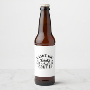 Rótulo Para Garrafa De Cerveja Lendo Arte Eu Gosto De Grandes Livros E Eu Não Co