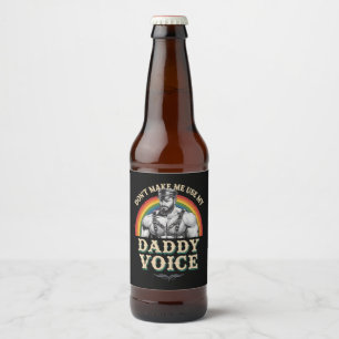 Rótulo Para Garrafa De Cerveja Não me faça usar meu Gay de voz Pai