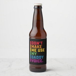 Rótulo Para Garrafa De Cerveja Não me faça usar minha voz de Pai engraçada Gay LG