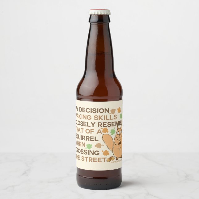 Rótulo Para Garrafa De Cerveja O Fazer de Decisão Habilita Humor Esquilo (Frente)