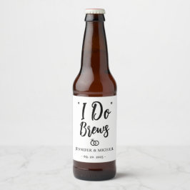 Rótulo Para Garrafa De Cerveja Personalizar Recepção de Casamento I Do Brews