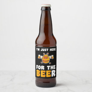 Rótulo Para Garrafa De Cerveja Presente de apicultor Estou Aqui Apenas Para As