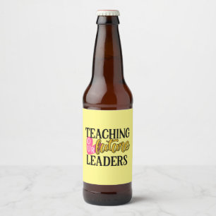 Rótulo Para Garrafa De Cerveja Professora Arte Ensinando Nossos Futuros Líderes