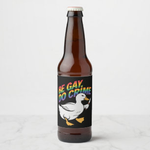 Rótulo Para Garrafa De Cerveja Seja Gay do Crime Engraçado Ganso Orgulho Arco-Íri
