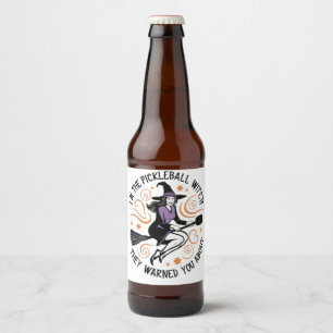 Rótulo Para Garrafa De Cerveja Sou a Bruxa de Pickleball que te avisaram