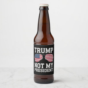 Rótulo Para Garrafa De Cerveja Trump Não É o Meu Presidente Anti-Trump