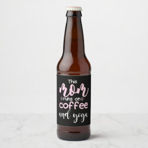Rótulo Para Garrafa De Cerveja Yoga Lover This Mom Runs On Coffee And Yoga
