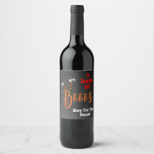 Rótulo Para Garrafa De Vinho Boo no Booze e Boo Party