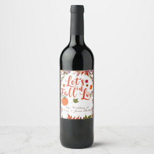 Rótulo Para Garrafa De Vinho Vamos Cair No Amor Outono Floral Vinho Elegante