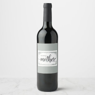 Rótulo perfeito para o vinho materno