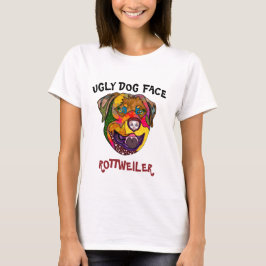 Rótweiler único rosto feio de cão T-Shirt
