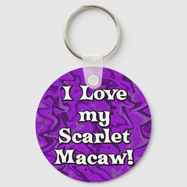 Roxo Louco Eu Amo a minha Chaveiro de Macaw Escarl (Frente)