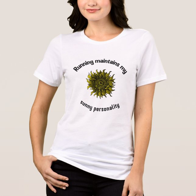 Running maintains my sunny personality T-Shirt (Frente)