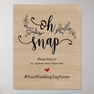 Rustic Vines Weding Hashtag Oh Snap Sign Poster