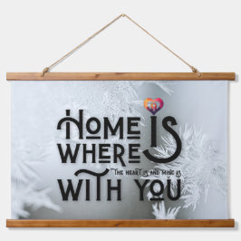 Rustic Wood Framed Home Is With You Wall