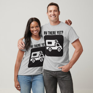 RV LÁ AINDA, T-shirts RV Engraçadas?
