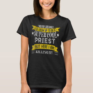 Sacerdote Engraçado Camisa Cargo Profissões