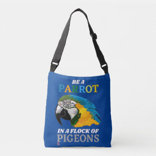 Saco engraçado de Tote "BE A PARROT..."