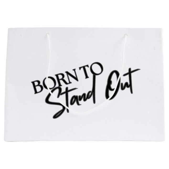 Sacola Para Presentes Grande "Born to Stand Out” Motivational Quote Design  (Frente)