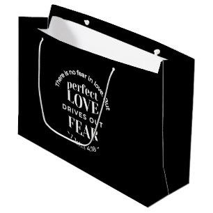 Sacola Para Presentes Grande BW 'Perfect Love Drives Out Fear' - 1 John 4:18