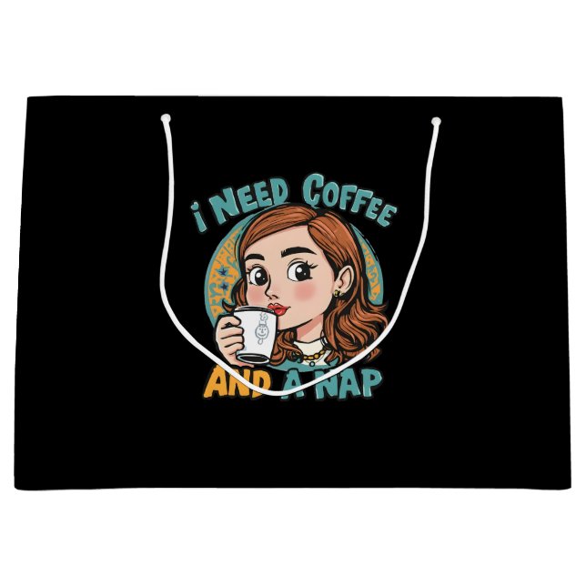 Sacola Para Presentes Grande Preciso de café e de uma soneca (Frente)