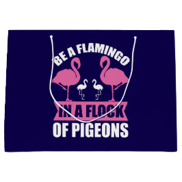 Sacola Para Presentes Grande Seja um Flamingo em um Bando de Pombos