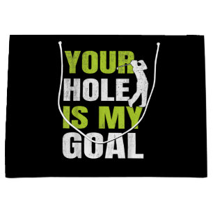 Sacola Para Presentes Grande Seu Buraco É Meu Objetivo - Jogador de Golfe Humor