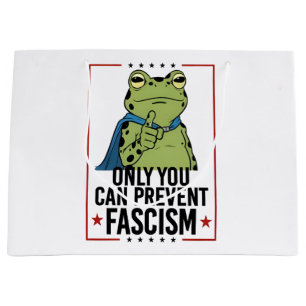 Sacola Para Presentes Grande Somente você pode prevenir o Fascismo Patriota Dem