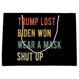 Sacola Para Presentes Grande Trump Perdeu Biden Won Veste Uma Máscara Cala A Bo