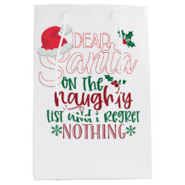 Sacola Para Presentes Média Caros Papais noeis, não me arrependo de nada