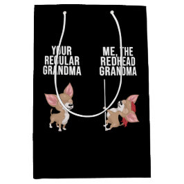 Sacola Para Presentes Média Chihuahua Sua Avó Normal Me Deu A Ruiva