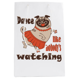 Sacola Para Presentes Média Dance como ninguém está assistindo Pug Dog feminin