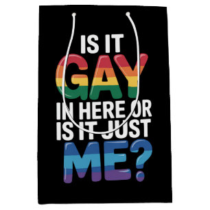 Sacola Para Presentes Média É Gay Aqui Ou Sou Apenas Eu Engraçado LGBTQ