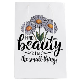 Sacola Para Presentes Média Encontre beleza nas pequenas coisas