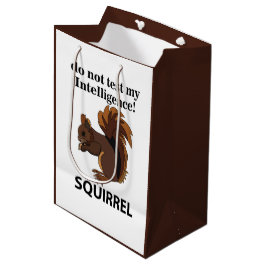 Sacola Para Presentes Média Esquilo Não Teste Meu Esquilo De Inteligência