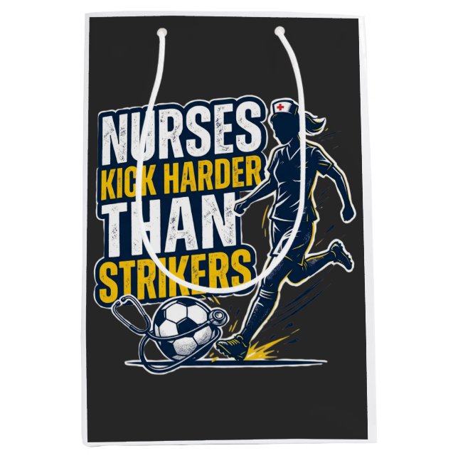 Sacola Para Presentes Média Nurses Kick Harder Than Strikers (Frente)