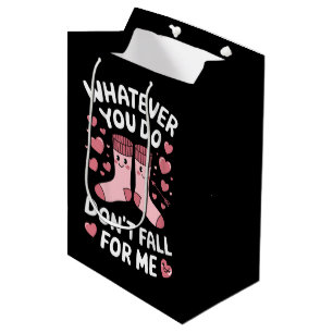 Sacola Para Presentes Média Valentine Faça O Que Fizer Não Se Apaixone Por Mim