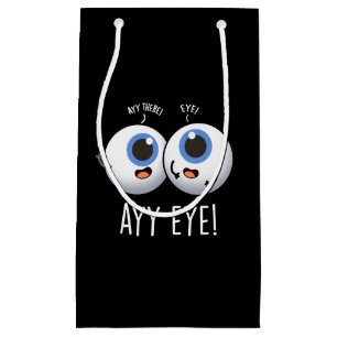 Sacola Para Presentes Pequena Aay Eye Funny AI Trocadilho Escuro BG