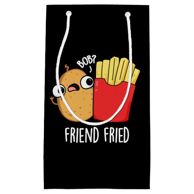 Sacola Para Presentes Pequena Amigo Fried Funny Fries Franceses Fries Pun Dark B (Frente)