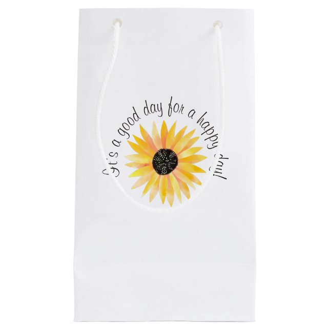 Sacola Para Presentes Pequena É um bom dia para um dia feliz! (Frente)