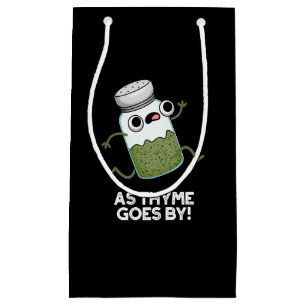 Sacola Para Presentes Pequena Enquanto O Thyme Passa Por Herb Spice Engraçado Pu