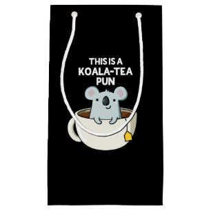 Sacola Para Presentes Pequena Este É Um Koala-tea Pun Funny Koala Pun Dark BG
