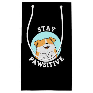 Sacola Para Presentes Pequena Mantenha-Se Pawsitive Engraçado Sorrindo Cachorro