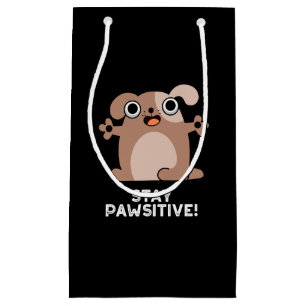 Sacola Para Presentes Pequena Mantenha-Se Pawsitive Positivo Cão Pun Dark BG