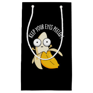 Sacola Para Presentes Pequena Mantenha Seus Olhos Desentupidos Banana Engraçada
