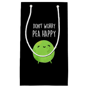Sacola Para Presentes Pequena Não se preocupe Pea Feliz Pea Engraçado Pun Dark B
