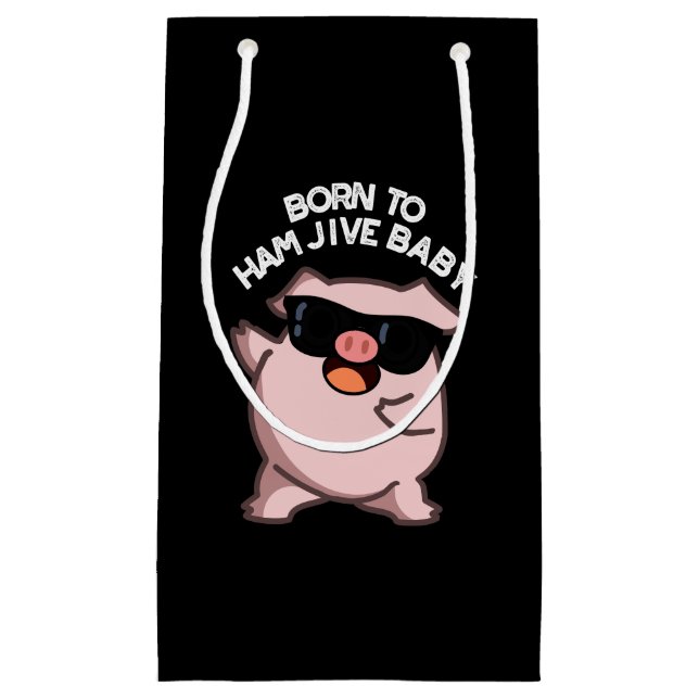 Sacola Para Presentes Pequena Nascer Para Ham Jive Baby Engraçado Pig Dark BG (Frente)