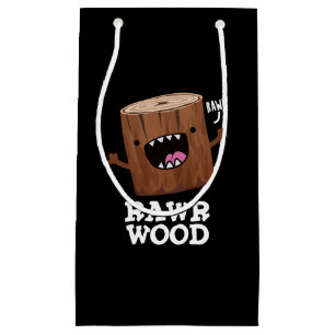 Sacola Para Presentes Pequena Rawr Wood Funny Nature Pun Dark BG