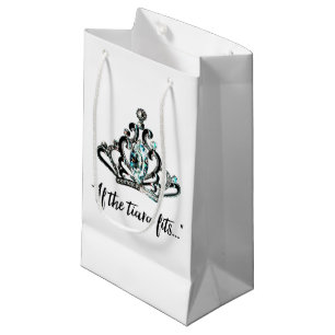 Sacola Para Presentes Pequena "Se a tiara cabe…"
