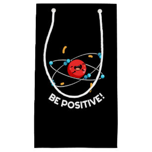 Sacola Para Presentes Pequena Seja Física Engraçada Positiva Atom Pun Dark BG